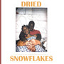 Dried Snowflakes