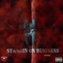 Standin On Business (Explicit)