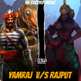 Yamraj V/S Rajput