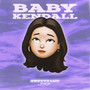 Baby Kendall (Explicit)