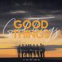 GOOD THINGS