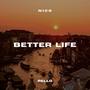 Better Life (feat. Rello)