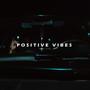 Positive Vibes (feat. Yu Nexus) [Explicit]