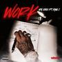 Work (feat. Kyng C) [Explicit]