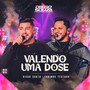 Valendo Uma Dose (Ao Vivo) [Explicit]