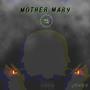 Mother Mary (Explicit)