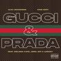 Gucci & Prada (feat. Melissa Kate, JDro, 4fo & Lowkey) [Explicit]