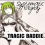 Tragic Baddie (Explicit)