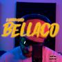 BELLACO (Explicit)