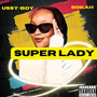 Super Lady (feat. Bokah) [Explicit]