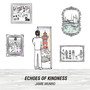 Echoes of Kindness