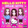 HELLO KITTY (feat. yung warlock & Xavier) [Explicit]