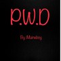 P.W.D (Explicit)