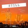 Still (feat. Northeast Beast) [Explicit]