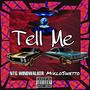 Tell Me (feat. MikloSwetto) [Explicit]