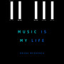 Music Is My Life