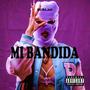 MI BANDIDA (Explicit)