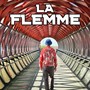 LA FLEMME