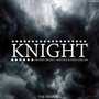 Knight (feat. Nostick) -Ep (The Remixes)