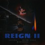 Reign II (Explicit)