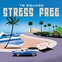 Stress Free