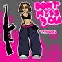 Don't Miss You (Explicit)