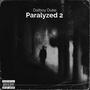 Paralyzed 2 (Explicit)