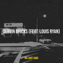 Servin Bricks (Explicit)