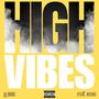 High Vibes (feat. Hvshi) [Explicit]