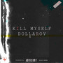 kill myself (Explicit)