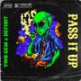 Pass it up (feat. Definit) [Explicit]