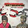 Aint Beleive Me (Explicit)