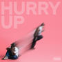 HURRY UP (Explicit)