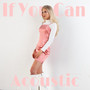 If You Can - Acoustic