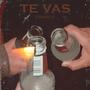 TE VAS