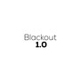 Blackout 1.0 (Explicit)