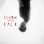 Luces on my Face (Explicit)