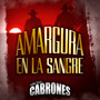 Amargura En La Sangre (Explicit)