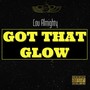 Got That Glow (Explicit)