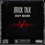 BRICK TALK (Explicit)