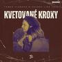 Kvetované Kroxy (EP) , výber 2009: Séria Vol.05