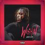 Wishin (Explicit)