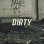 Dirty (Explicit)