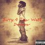 Sorry 4 The Wait Deluxe (Explicit)