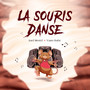 La Souris Danse