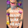 Who Want Head (Explicit)
