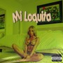 Mi Loquita (Explicit)