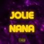 JOLIE NANA (Explicit)