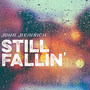 Still Fallin'