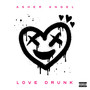 Love Drunk (Explicit)